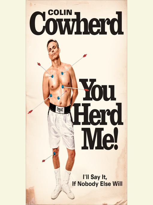 Title details for You Herd Me! by Colin Cowherd - Available
